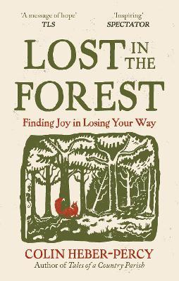 Lost in the Forest: Notes on not belonging from the English countryside - Colin Heber-Percy - cover