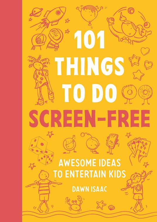 101 Things to do Screen-Free - Dawn Isaac - ebook