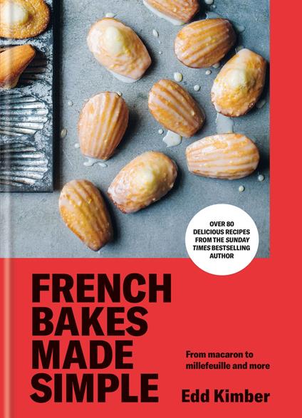 French Bakes Made Simple