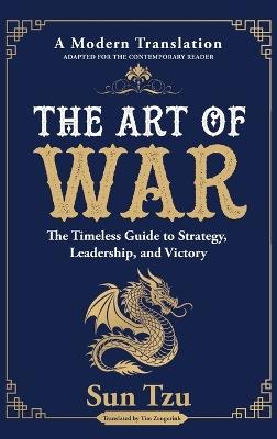 The Art of War: The Timeless Guide to Strategy, Leadership, and Victory - Sun Tzu - cover