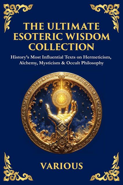 The Ultimate Esoteric Wisdom Collection