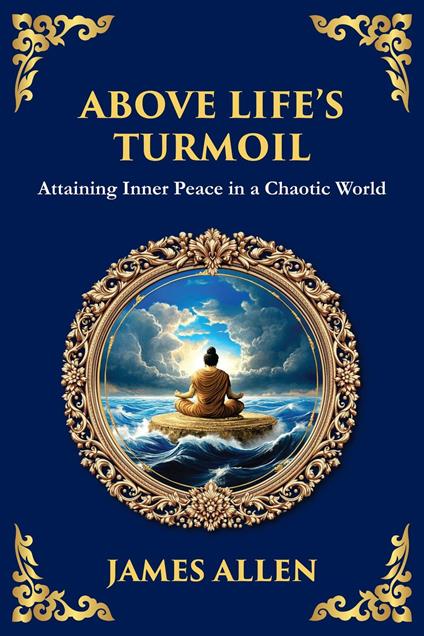 Above Life's Turmoil