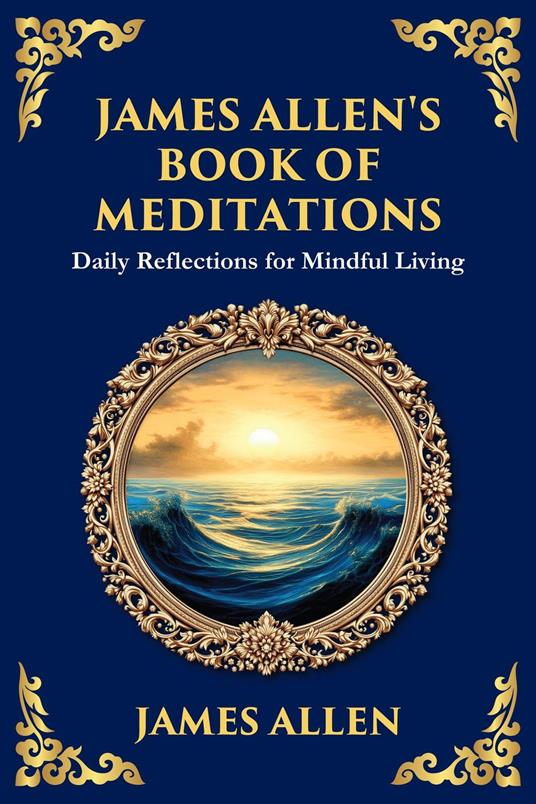 James Allen's Book of Meditations