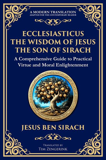 Ecclesiasticus (The Wisdom of Jesus the Son of Sirach)