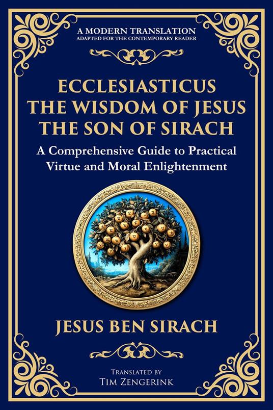 Ecclesiasticus (The Wisdom of Jesus the Son of Sirach)