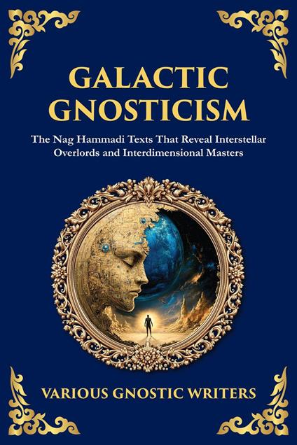 Galactic Gnosticism