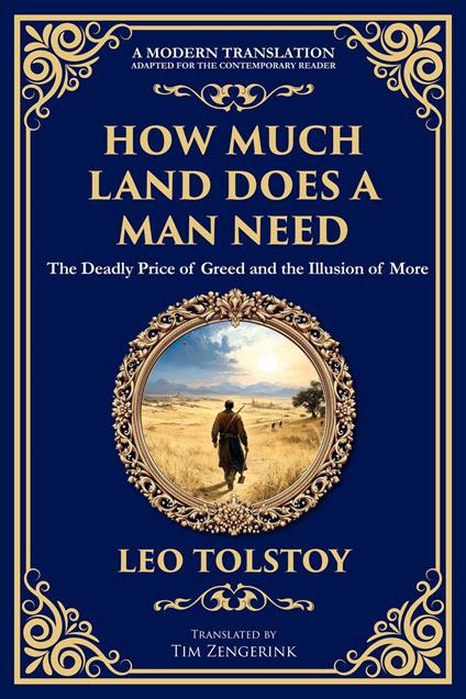 How Much Land Does a Man Need