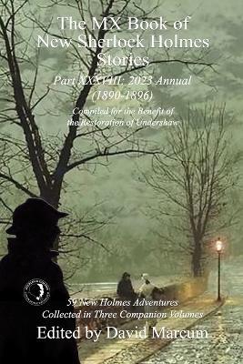 The MX Book of New Sherlock Holmes Stories Part XXXVIII: 2023 Annual (1890-1896) - cover