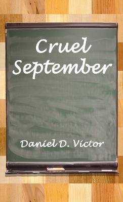 Cruel September - Daniel D Victor - cover