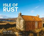 Isle of Rust: A Portrait of Lewis and Harris