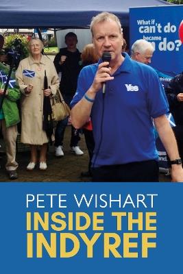 Inside the Indyref - Pete Wishart - cover