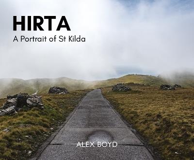 Hirta: A Portrait of St Kilda - Alex Boyd - cover