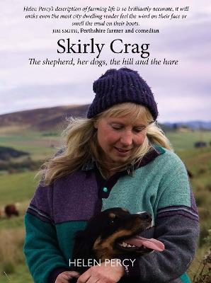 Skirly Crag: The shepherd, her dogs, the hill and the hare - Helen Percy - cover