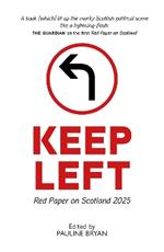 Keep Left: Red Paper on Scotland 2025