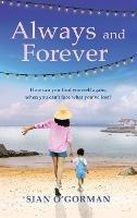 Always and Forever: An emotional Irish novel of love, family and coming to terms with your past - Sian O'Gorman - cover
