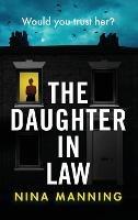 The Daughter In Law: A gripping psychological thriller with a twist you won't see coming