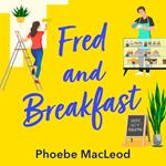 Fred and Breakfast