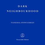 Dark Neighbourhood (Unabridged)