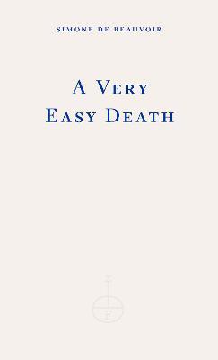 A Very Easy Death - Simone de Beauvoir - cover