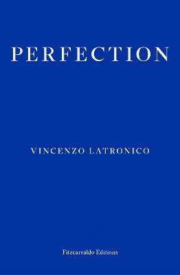 Perfection - Vincenzo Latronico - cover