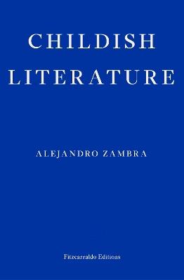 Childish Literature - Alejandro Zambra - cover