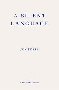 A Silent Language — WINNER OF THE 2023 NOBEL PRIZE IN LITERATURE: The Nobel Lecture