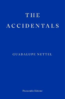 The Accidentals - Guadalupe Nettel - cover