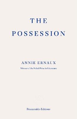 The Possession - Annie Ernaux - cover