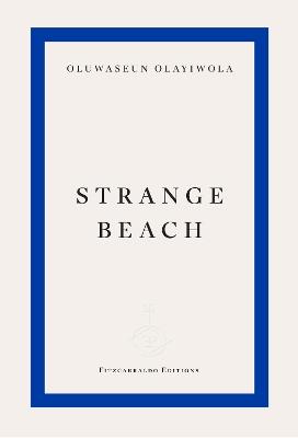 Strange Beach - Oluwaseun Olayiwola - cover