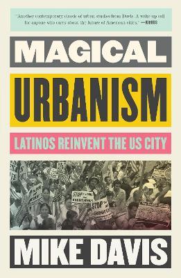 Magical Urbanism: Latinos Reinvent the US City - Mike Davis - cover