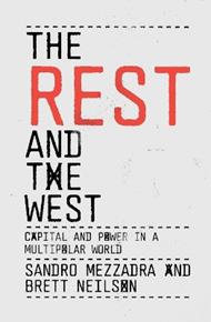 The Rest and the West: Capital and Power in a Multipolar World