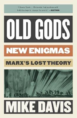 Old Gods, New Enigmas: Marx's Lost Theory - Mike Davis - cover