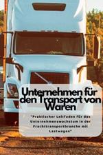 Unternehmen Für Den Transport von Waren: 