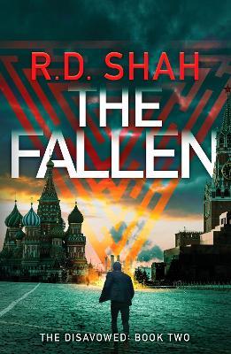 The Fallen: An unputdownable conspiracy thriller - R.D. Shah - cover