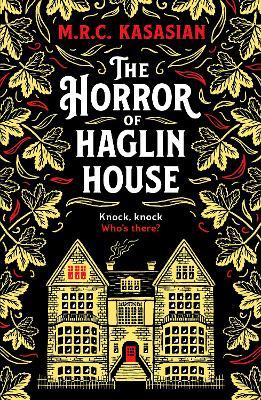 The Horror of Haglin House: A totally enthralling Victorian crime thriller - M.R.C. Kasasian - cover