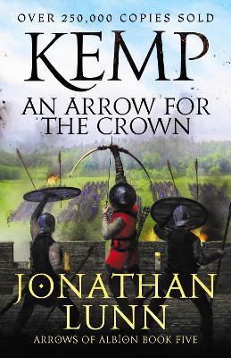 Kemp: An Arrow for the Crown - Jonathan Lunn - cover