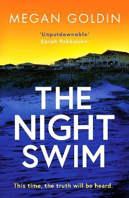 The Night Swim: An absolutely gripping crime thriller you won't want to miss - Megan Goldin - cover