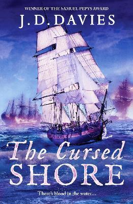 The Cursed Shore: An epic Napoleonic naval adventure - J. D. Davies - cover