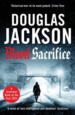 Blood Sacrifice: The gritty, gripping World War 2 historical crime thriller - Douglas Jackson - cover
