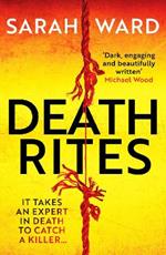Death Rites: A dark and atmospheric crime thriller