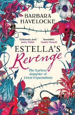 Estella's Revenge: A captivating, dark retelling of Great Expectations - this year's must-read! - Barbara Havelocke - cover