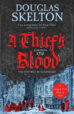 A Thief's Blood: A totally gripping historical crime thriller - Douglas Skelton - cover