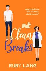 Clean Breaks: A heartwarming and feel-good second chance romance