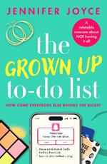 The Grown Up To-Do List: A relatable, laugh-out-loud romcom