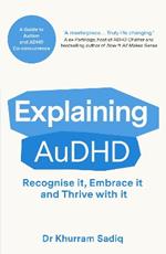 Explaining AuDHD: A Guide to Autism and ADHD Co-concurrence
