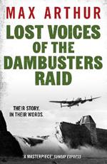 Lost Voices of the Dambusters Raid