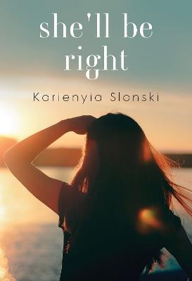 She'll be Right - Karienyia Slonski - cover