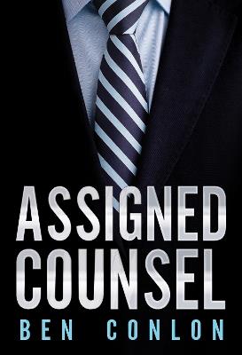 Assigned Counsel - Ben Conlon - cover