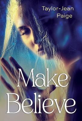 Make Believe - Taylor-Jean Paige - cover