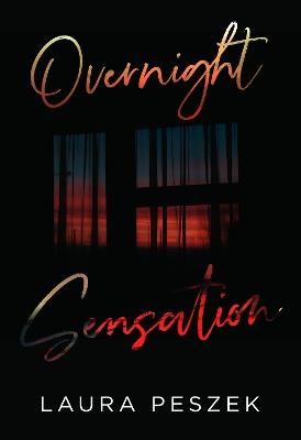 Overnight Sensation - Laura Peszek - cover